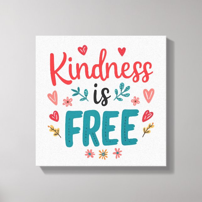 Colourful and Uplifting Kindness Slogan Canvas Print (Front)