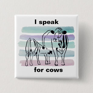Colourful Anti-Cruelty (I speak for Cows) Buttons