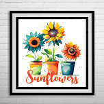 Colourful Artistic Potted Sunflowers Poster<br><div class="desc">Colourful Artistic Potted Sunflowers Poster</div>