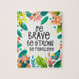 Colourful Be Brave Quote Floral Jigsaw Puzzle