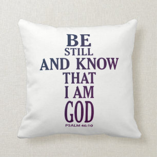 colourful BE STILL AND KNOW THAT I AM GOD Cushion