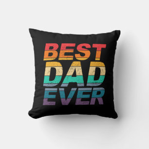 Colourful Best Dad Ever Father's Day   Throw Pillo Cushion