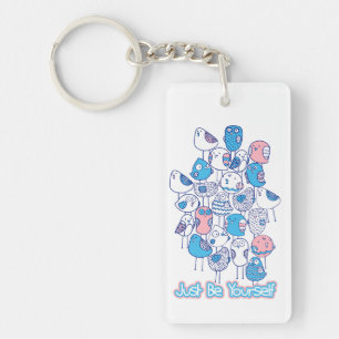 Colourful Birds Stack: Just Be Yourself Key Ring
