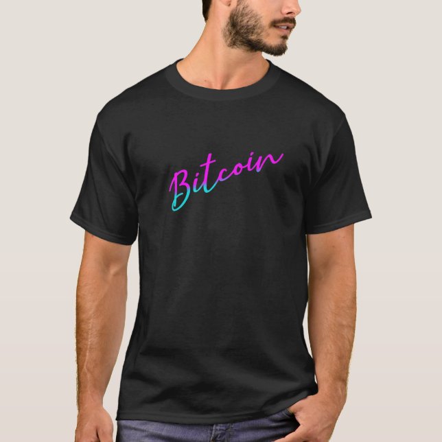 Colourful Bitcoin Cryptocurrency Crypto Digital Mo T-Shirt (Front)