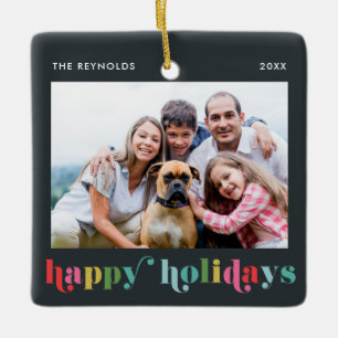 Colourful Bold Type Happy Holidays Photo Christmas Ceramic Ornament