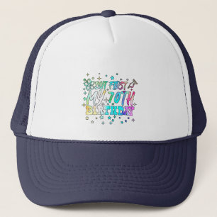 colourful but first my 70th birthday stripes text trucker hat