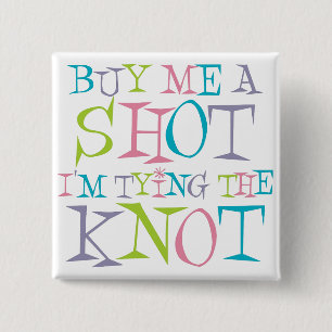 Colourful Buy Me A Shot 15 Cm Square Badge