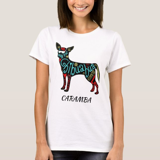 Colourful Caramba Chihuahua Silhouette T-Shirt (Front)
