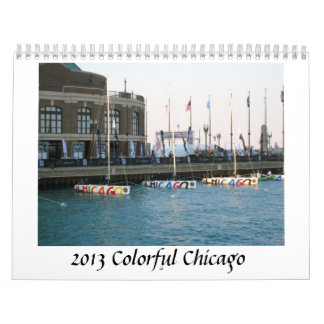 Colourful Chicago 2013 Calendar