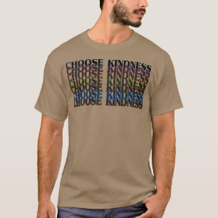 Colourful Choose Kindness LGBT Pride Premium T-Shi T-Shirt