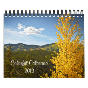Colourful Colorado 2013 Calendar