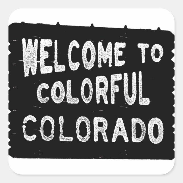 Colourful Colorado black welcome sign Square Sticker (Front)