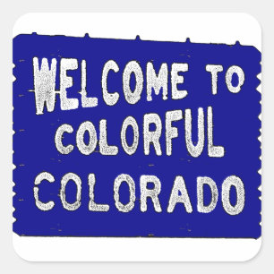 Colourful Colorado blue welcome sign Square Sticker