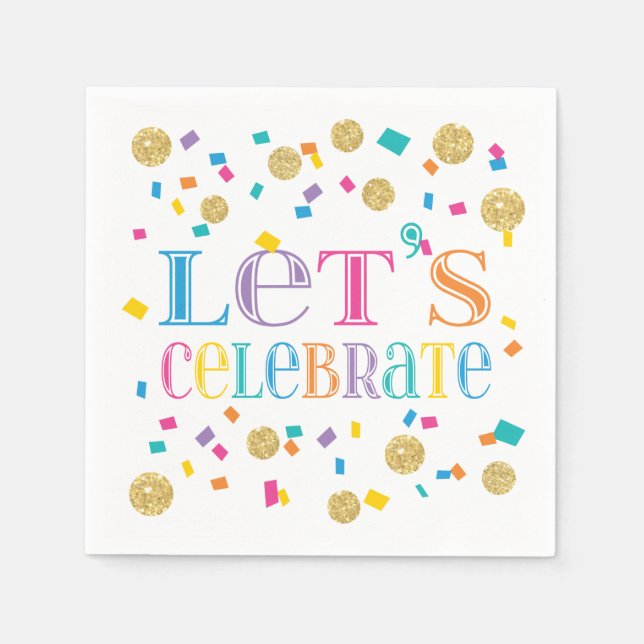 Colourful Confetti Let's Celebrate Napkin (Front)