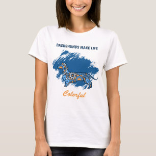 Colourful Dachshund Life T-Shirt