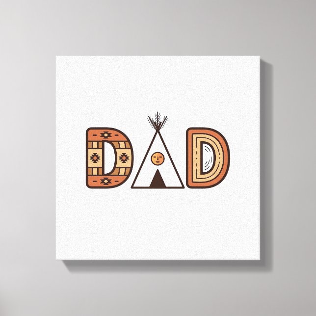 Colourful Dad Teepee Lettering Shirt Design_1 Canvas Print (Front)
