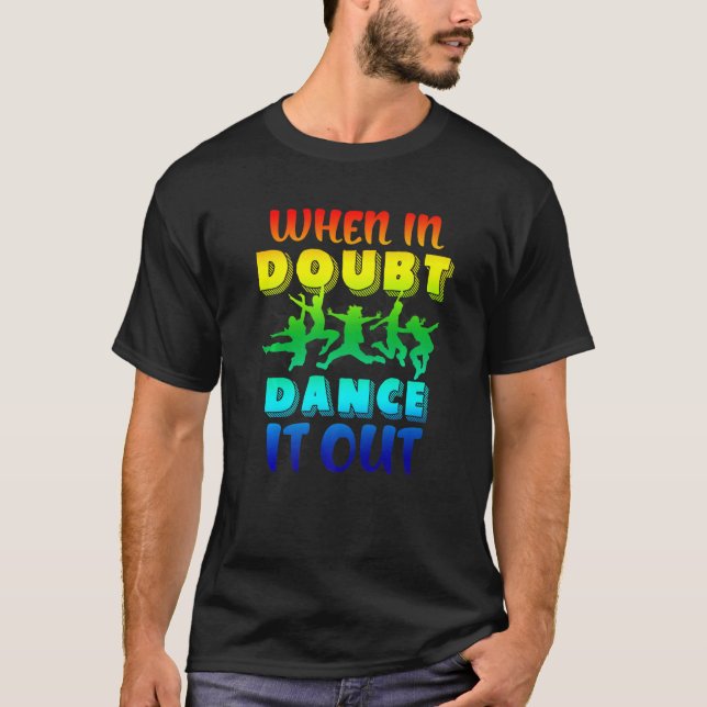 Colourful Dance Instructor Dancing  Dance Teacher T-Shirt (Front)