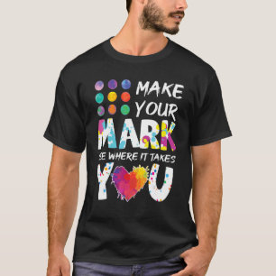 Colourful Dot Day Make Your Mark See Where It Tak T-Shirt