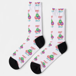 Colourful Doughnut ever Give Up Motivational Quote Socks