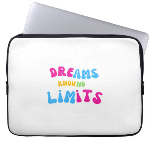 Colourful Dreams Know No Limits Laptop Sleeves