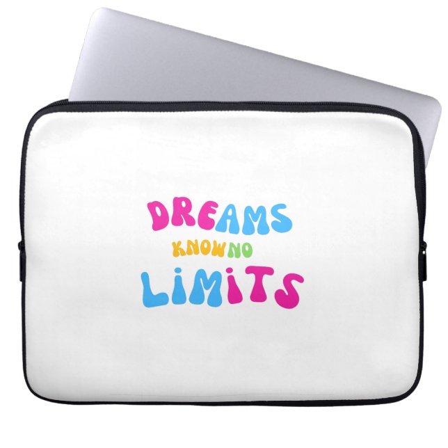 Colourful Dreams Know No Limits Laptop Sleeves (Front)