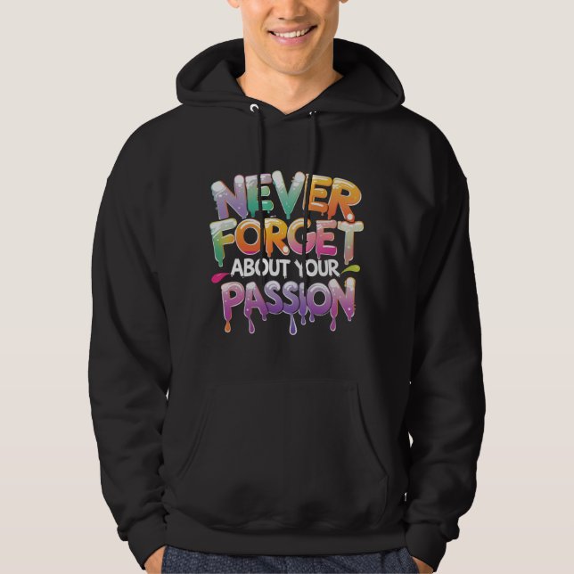 Colourful Drip Typography Motivational Quote Desig Hoodie (Front)