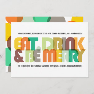 Colourful Eat Drink & Be Merry Holiday Party Invit Invitation