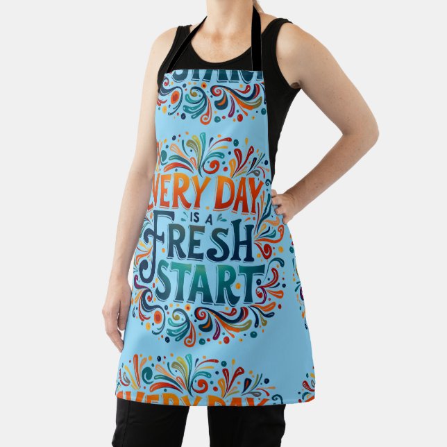 Colourful "Every Day is a Fresh Start" Motivationa Apron (Insitu)