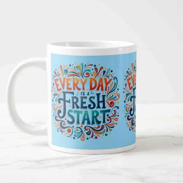Colourful "Every Day is a Fresh Start" Motivationa Large Coffee Mug (Left)