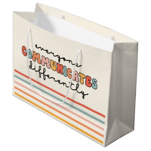 Colourful Everyone Communicates Differently  Large Gift Bag
