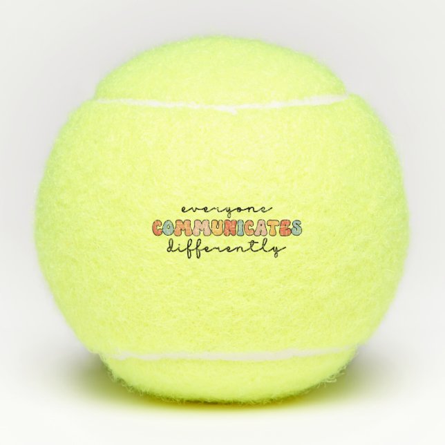 Colourful Everyone Communicates Differently  Tennis Balls (Front)
