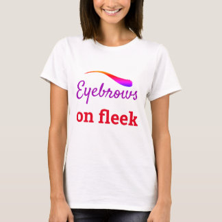 Colourful Eyebrows on Fleek Trendy Flawless, ZFJ T-Shirt