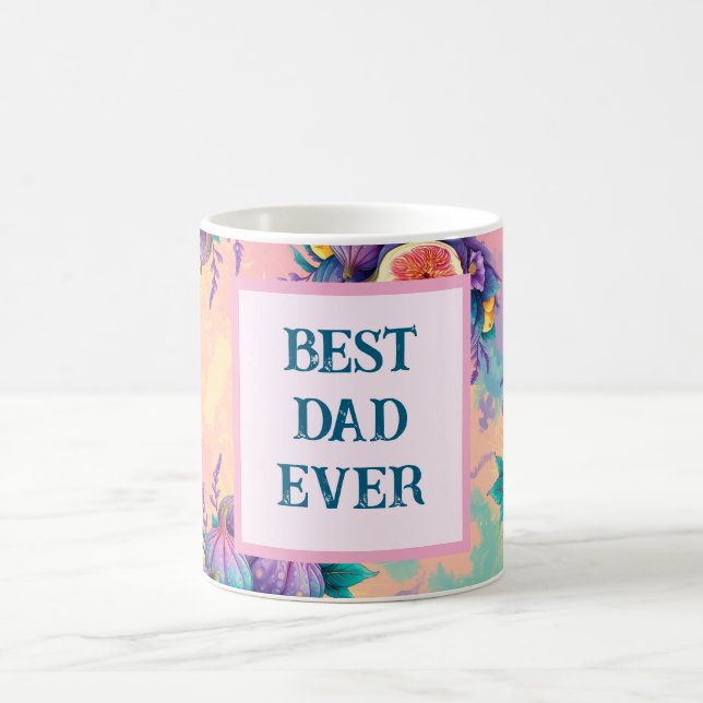 Colourful fig with Best Dad Ever Coffee Mug (Center)