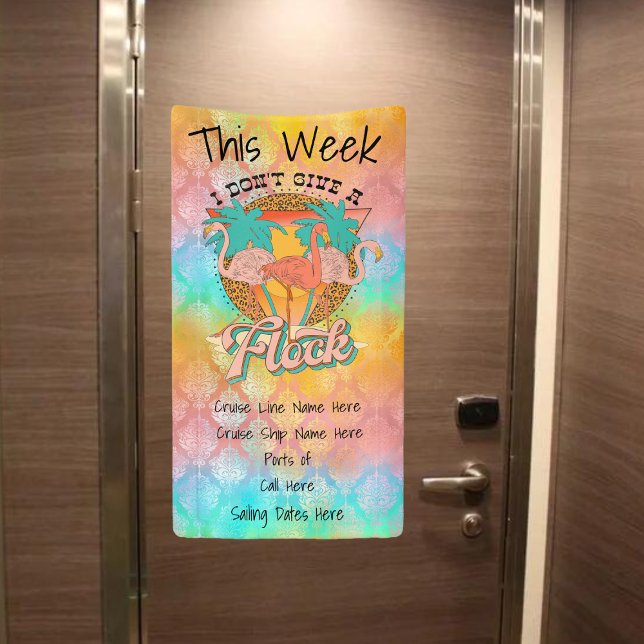 Colourful Flamingo Don't Give A Flock Cruise Door Banner (Fun and zesty cruise door banner!)