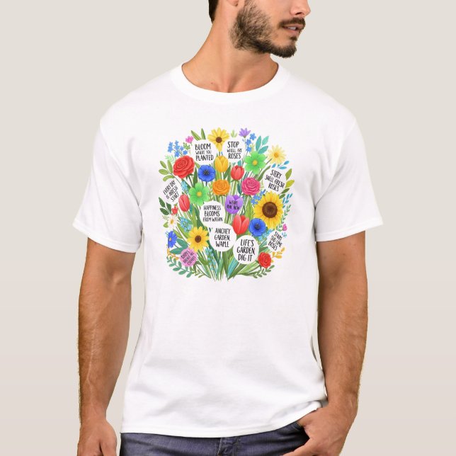 Colourful Floral Bouquet with Inspirational Quote T-Shirt (Front)