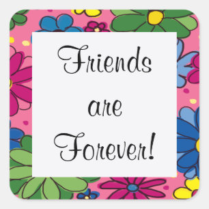 Colourful, Floral Friends are Forever Sticker