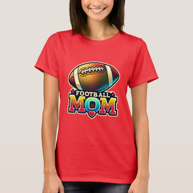 Colourful Football Mum - Fun and Vibrant Sports  T-Shirt (Front)