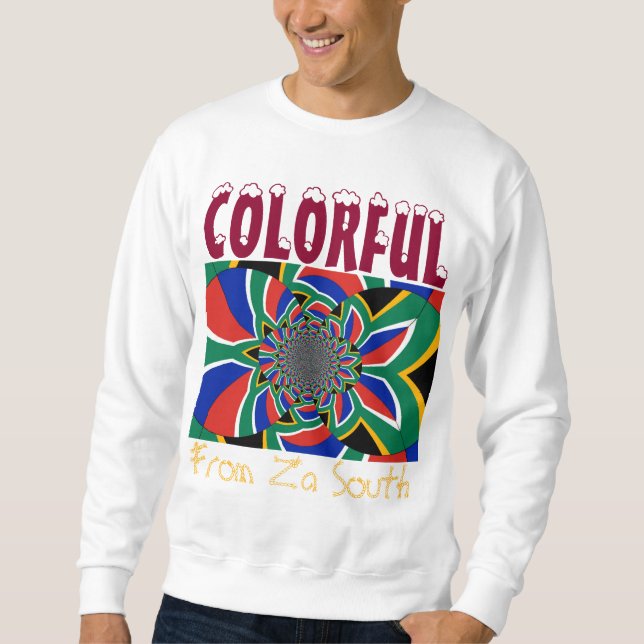 Colourful From The South Sweatshirt (Front)