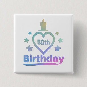 colourful funny I love my 50th birthday design 15 Cm Square Badge