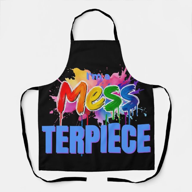 Colourful Funny "I'm a Mess Terpiece" Kitchen Gift Apron (Front)
