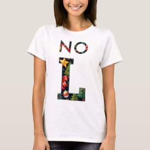 Colourful Funny No L Pun Trendy Christmas Humour T-Shirt