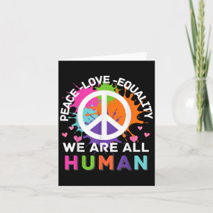 Colourful Graphic We Are All Human Peace Love Equa Card