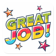 Colourful Great Job Sticker for Teacher/Classroom