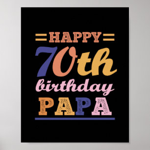 Colourful Happy 70th Birthday Papa Saying Quote Poster