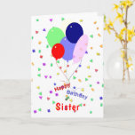 Colourful Happy Birthday Balloons  for Sister Card<br><div class="desc">A cute,  and colourful Birthday for Sister.</div>