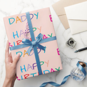 Colourful Happy Birthday Daddy - Fun & Bold Letter Wrapping Paper