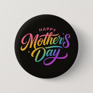 Colourful Happy Mother's Day Rainbow Calligraphy 6 Cm Round Badge