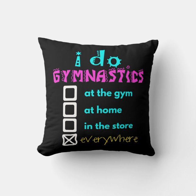 Colourful - I Do Gymnastics Everywhere Cushion (Front)
