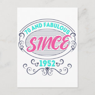 Colourful im 70 years old and fabulous since 1952 postcard