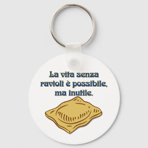 Colourful italian La vita senza raviol e possible Key Ring